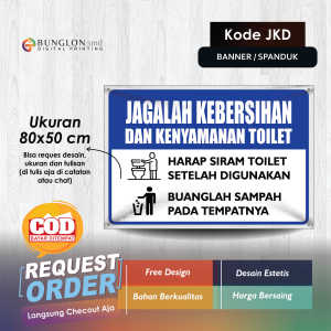SPANDUK BANNER JAGALAH KEBERSIHAN DAN KENYAMANAN TOILET KODE JKD BIRU