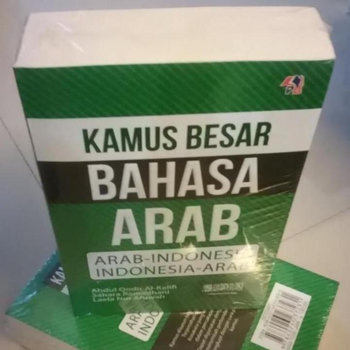 Kamus Besar Bahasa Arab : Arab-Indonesia, Indonesia-Arab - Abdul Qodir al-Khalifi dkk