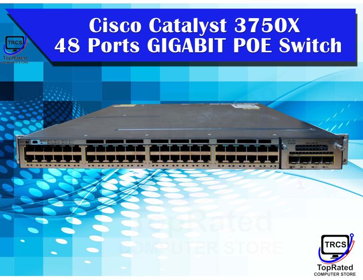 Cisco Switch Cisco Catalyst 3750X 48 Ports GIGABIT POE Switch (Used ...