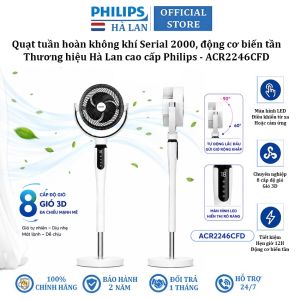 Quạt tuần hoàn không khí 3D động cơ biến tần DC thương hiệu Hà Lan Philips ACR2246CFD Serial 2000 - Bảo Hành 24 Tháng