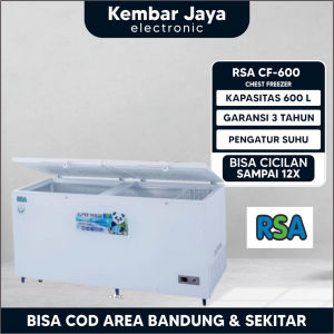 CHEST FREEZER RSA TYPE CF 600 GARANSI RESMI