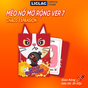 Mèo Nổ Mở Rộng phiên bản số 7 CHAOS EXPANSION Bài mèo nổ hỗn loạn Việt Hóa Exploding Kittens