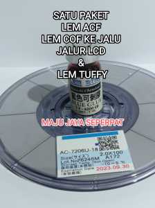 PAKET - lem cair atau lem acf cof ke panel tv LCD MONITOR HP TABLET + Lem ACF AC 7206U + AC 2056R Untuk Merekatkat COF Ke Jalur Kaca LCD dan PCB TCON TICON