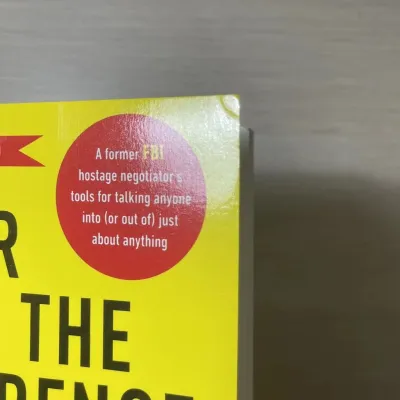 Never Split the Difference: Negotiating As If Your Life Depended On It By Chris Voss Tahl Raz