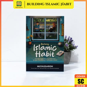 Buku Building Islamic Habit Oleh Muyassaroh Rene Islam Buku Inspirasi Dan Motivasi Hidup Original