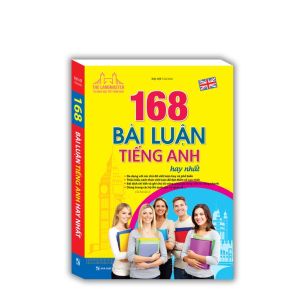 168 bài luận tiếng Anh hay nhất (tái bản 03)
