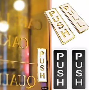 PUSH PULL SIGNAGE/MARKER LASER CUT ACRYLIC