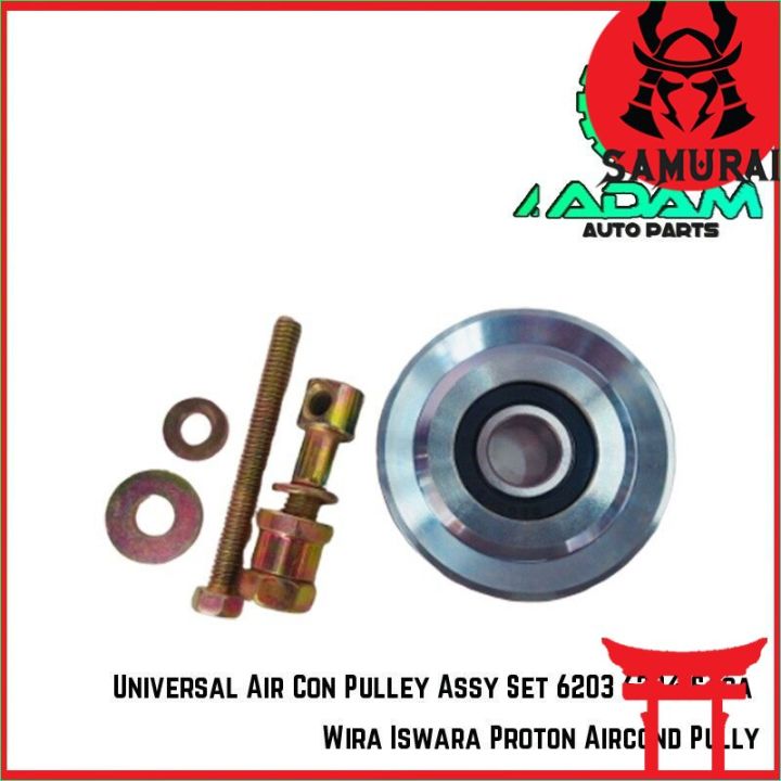 Universal Air Con Pulley y Set 6203 6204 Saga Wira Iswara Proton
