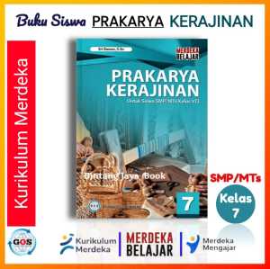 Penerbit GOS Buku Siswa Prakarya Kerajinan SMP/MTs Kelas 7 Kurikulum Merdeka