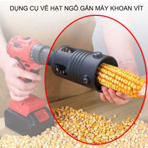 Dụng cụ tách hạt ngô gắn máy khoan vít có điều chỉnh độ rộng