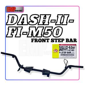 [EMP] FRONT STEP BAR DASH2 DASH110 FI PEMIJAK KAKI DEPAN DASH 110 DASH 2 M50 M60 REAR DISC K07 HONDA