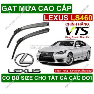 Gạt Mưa Kính Lái Lexus LS460 Cặp Gạt Mưa Kính Lái Cho Các Dòng Xe Lexus LS460 Có Đủ Size Cho Các Đời Xe Lexus LS460