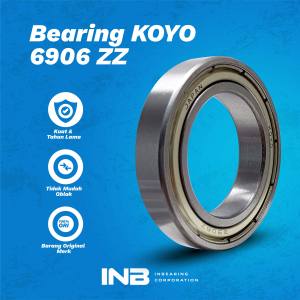 Laker Bearing 6906 ZZ KOYO Bearing Noken As N-Max Jupiter MX Vixion Lexsy INB Original KOYO