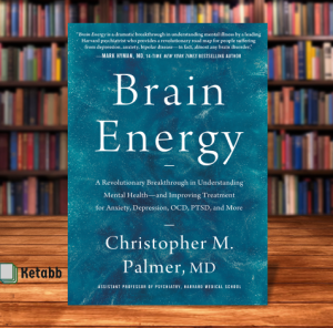 Brain Energy by Christopher M. Palmer MD [High Quality Paperback]