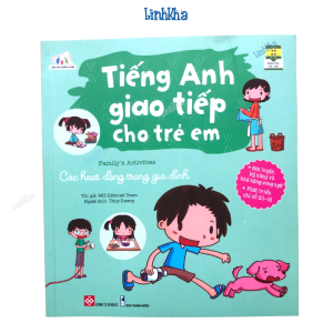 Sách Tiếng Anh Giao Tiếp Cho Trẻ Em - Hoạt Động Trong Gia Đình - Cho Bé 3-9 Tuổi