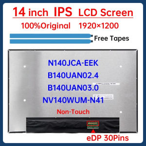 14 Inch Laptop LCD Screen NV140WUM-N41 N140JCA-EEK B140UAN02.4 B140UAN03.0 Display Matrix Panel 1920x1200 eDP 30 Pins Non-Touch
