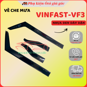 Vè che mưa xe Vinfast VF3 Nhựa đen ABS hàng cao cấpchống nước tràn vào xe hiệu quả