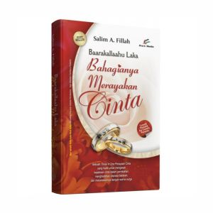 Bahagianya Merayakan Cinta Hard Cover HC Karya Salim A Fillah Menikah Itu Perlu Ilmu Buku Pernikahan Penerbit Pro-U Media