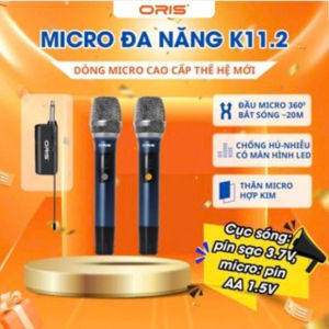 Micro Không Dây Oris K11.2 - Sóng UHF Chống Hú Mic Hát Karaoke Gia Đình - Pin sạc