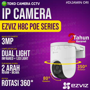 IP CAMERA EZVIZ H8C 3MP 2K KAMERA CCTV POE BERSUARA BERWARNA