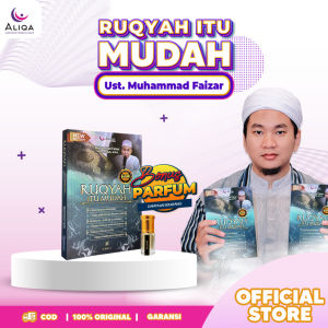 ALIQA Buku Ruqyah Itu Mudah Karya Ustadz Muhammad Faizar Hidayatullah M. Pd .