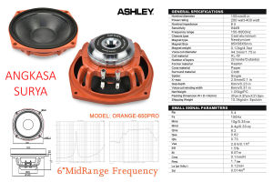 Speaker Komponen ASHLEY ORANGE 650 PRO ORIGINAL / Speaker Componen Neodium 6 Inch Orange650 Pro / Orange-650 Pro Midrange Neodymium