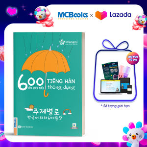 600 Câu Giao Tiếp Tiếng Hàn Thông Dụng Dành Cho Người Tự Học