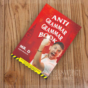 Anti Grammar Grammar Book by Mr. D