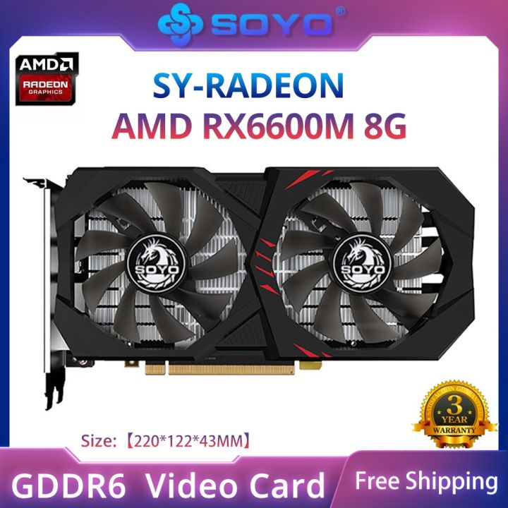 RX6600M 8G RX6600M 8G SOYO New AMD Radeon RX6600M 8GB Graphics  