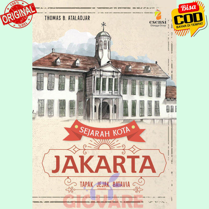 BUKU SEJARAH KOTA JAKARTA TAPAK JEJAK VATAVIA ESENSI ERLANGGA | Lazada ...