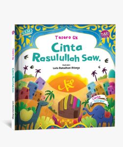 [Mizan] KKM: Cinta Rasulullah SAW - HC (Tasaro GK)