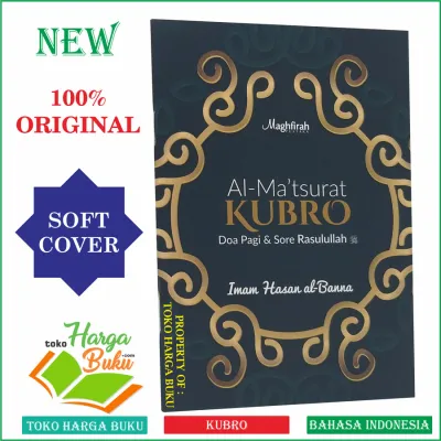 Al-Matsurat Kubro Doa Pagi Dan Sore Rasulullah Dzikir Pagi dan Petang Hasan Al-Banna - Maghfirah