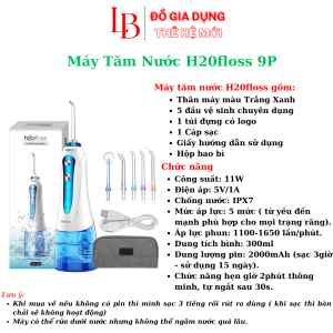 Máy Tăm Nước H2ofloss 9P Máy Tăm Nước Công Suất Lớn Xịt Siêu Mạnh Tặng 5 Đầu Vòi Xịt Kháng Nước IPX7 Tặng Kèm Túi đựnġ