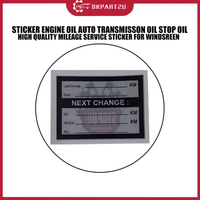 STICKER MILEAGE SERVICE STICKER ENGINE OIL AUTO TRANSMISSON OIL FOR WINDSREEN PRICE PER PCS