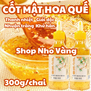 mật hoa quế thanh nhiệt nhuận tràng 300g mix cùng các loại chè
