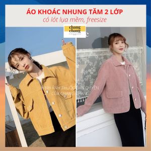 Áo Khoác Nhung Tăm Áo Khoác Nữ Vải Nhung Tăm Có Lót Lụa Mềm Mịn | CHANG CHANG