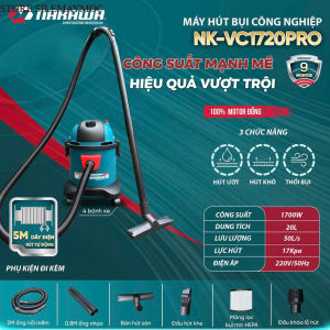 Máy hút bụi công nghiệp NAKAWA NK-VC1720PRO - Lực hút 17kpa - 3 chức năng hút khô hút nước STORE SILEMAYMOC