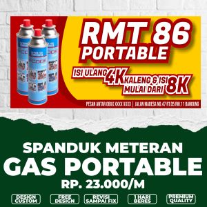 Spanduk Gas Portable / Banner Gas Portable / banner spanduk meteran custom termurah