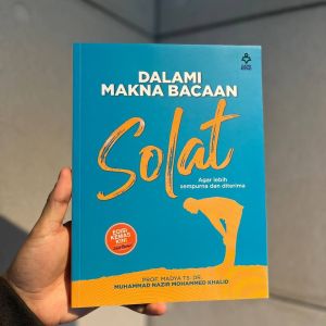 [Berwarna] Dalami Makna Bacaan Solat  [Prof. Madya Dr. Muhammad Nazir bin Mohammed Khalid] [Karya Bestari]