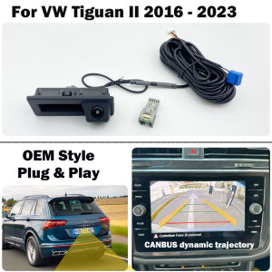 Rear view Reversing Camera for VW Tiguan II MK2 Allspace 2016 2017 2018 2019 2020 2021 2022 2023 MQB MIB2 MIB3 Unit Canbus Dynamic Trajectory Plug and Play without coding
