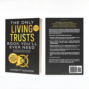 Estate Planning & Living Trusts Blueprint: The Complete and Easy-to-Follow Guide to Protecting Your Assets Safeguarding the Future of Your Loved Ones Optimizing Costs & Creating a Lasting Legacy