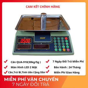 Cân điện tửcân tính tiềncân bán hàng QUA 910-30kg/5g siêu chính xác ( bảo hành 24 tháng )  CÂN HUY HOÀNG