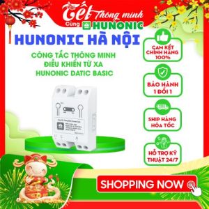 Công Tắc Wifi Thông Minh Hunonic Datic Điều Khiển Từ Xa Trên Điện Thoại Hẹn Giờ Tự Động Bật Tắt