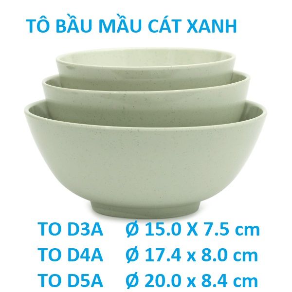 Tô nhựa melamine màu cát xanh đựng canh, bún, phở, canh - tô bầu - đường kinh 15, 18 , 20 cm _ D3/ D4/ D5