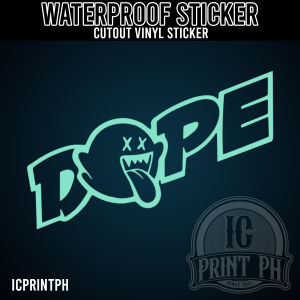 DOPE Sticker / Cutout Vinyl Sticker / Decal Waterproof