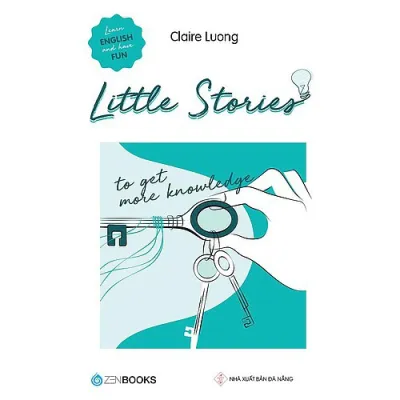 Little Stories: To get more knowledge - Tác giả: Claire Luong