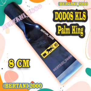DODOS SAWIT KLS PALM KING PRO SUPER TAJAM KUALITAS TERBAIK SUPER PREMIUM