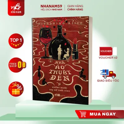 Sách - Nhà ảo thuật đen và những người phụ nữ thức tỉnh (Higashino Keigo) (Nhã Nam)