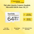 Thẻ nhớ chuyên Camera Sandisk MicroSD 64GB class 10_U3. 