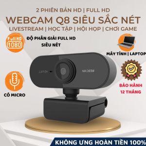Webcam Máy Tính Laptop Q8 Chất Lượng Full HD Hình Ảnh Sắc Nét Camera Video Mượt Mà 30FPS Cho Livestream Học Trực Tuyến